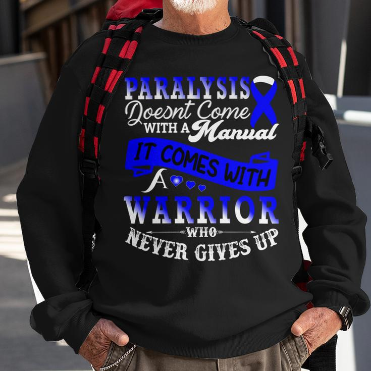 Paralysis Doesnt Come With A Manual It Comes With A Warrior Who Never Gives Up Blue Ribbon Paralysis Paralysis Awareness Sweatshirt Gifts for Old Men