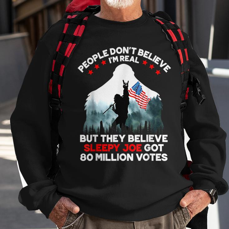 People Dont Believe Im Real But They Believe Sleepy Joe Sweatshirt Gifts for Old Men