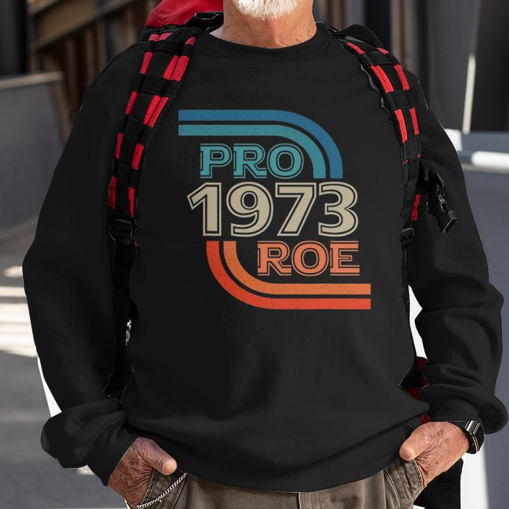 Pro Roe 1973 Roe Vs Wade Pro Choice Womens Rights Retro Sweatshirt Gifts for Old Men