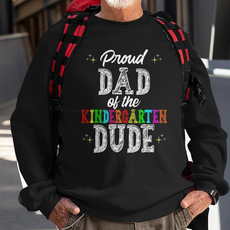 Proud Dad Of The Kindergarten Dude First Day Of School Set Sweatshirt Gifts for Old Men