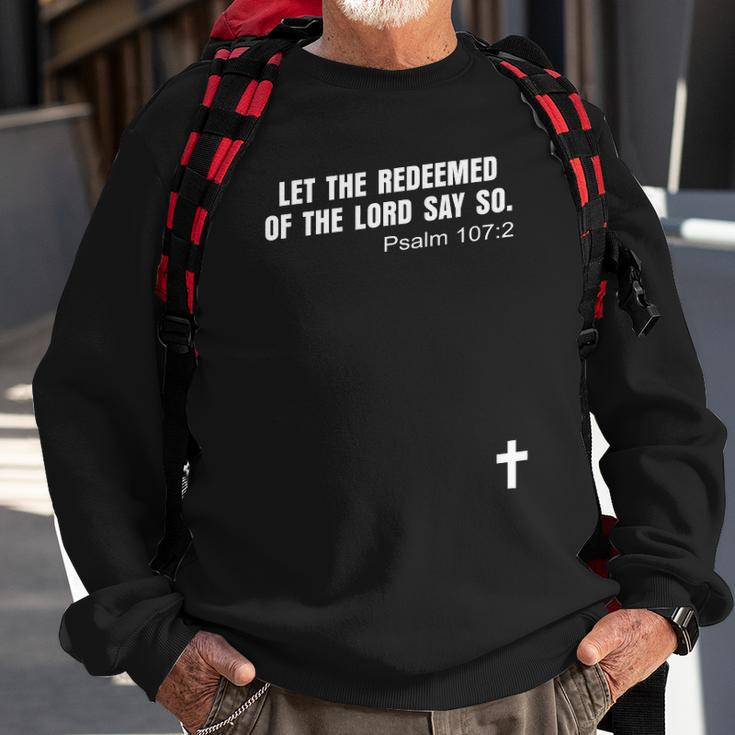 Psalm 1072 Let The Redeemed Of The Lord Say So Bible Kjv Sweatshirt Gifts for Old Men