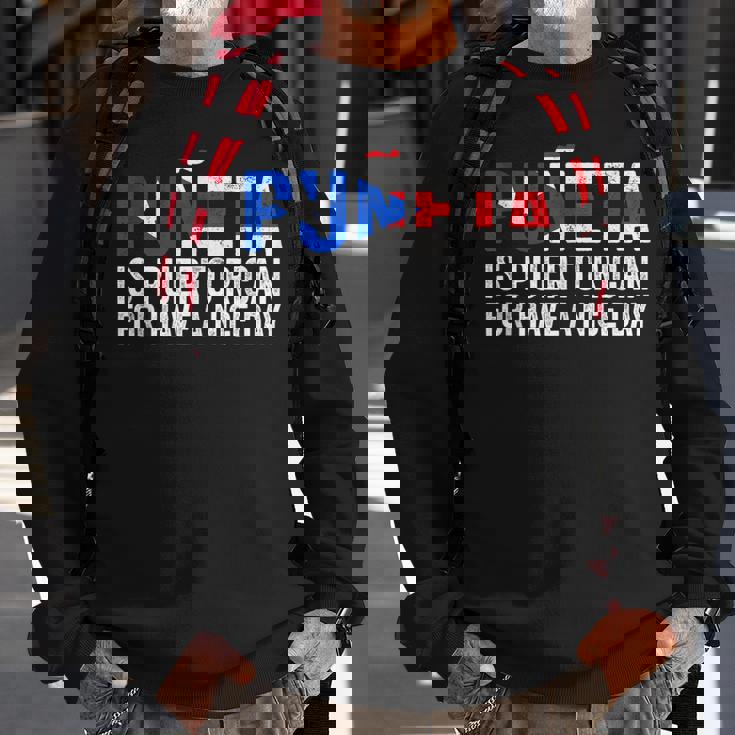 Puñeta Is Puerto Rican For Have A Nice Day Puerto Rico Sweatshirt Gifts for Old Men