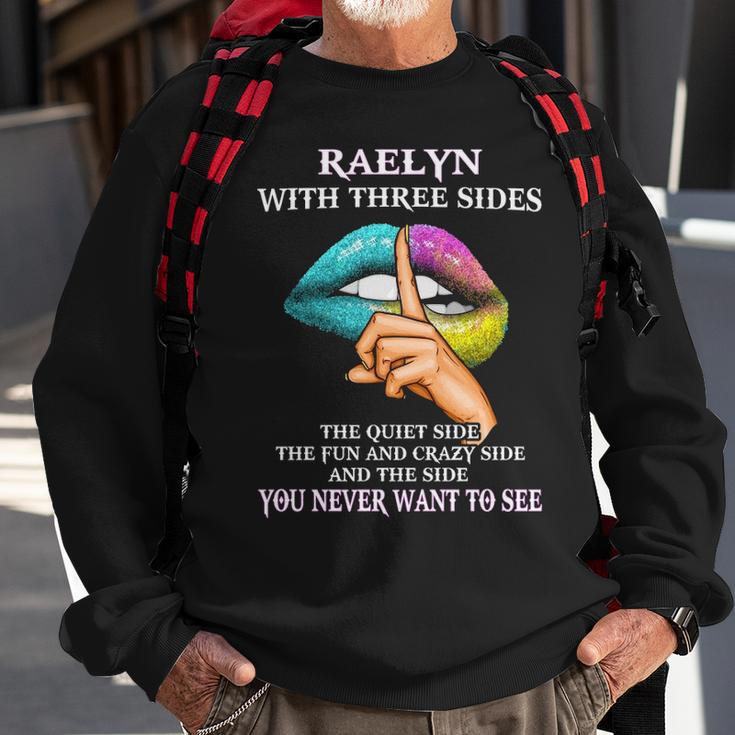 Raelyn Name Gift Raelyn With Three Sides Sweatshirt Gifts for Old Men
