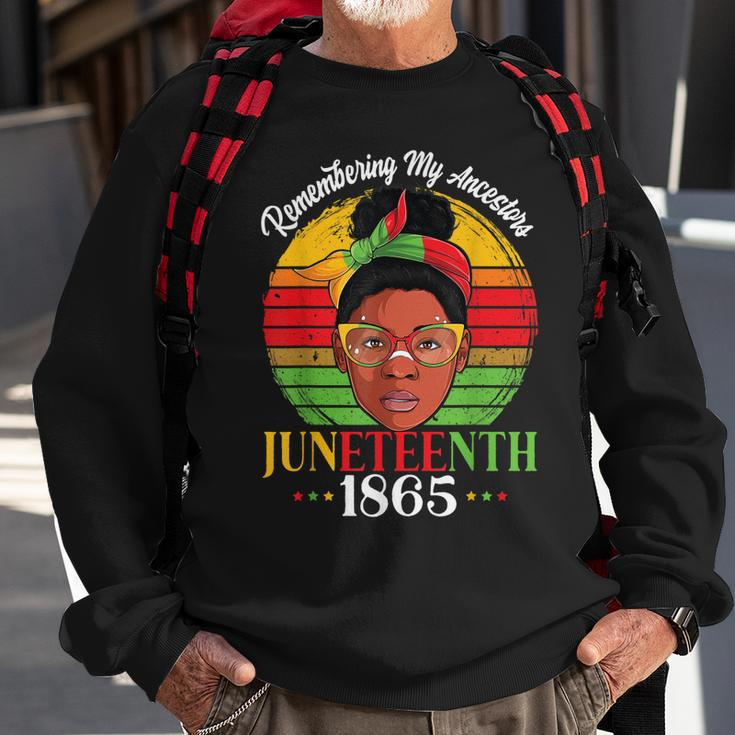 Remembering My Ancestors Juneteenth 1865 Independence Day Sweatshirt Gifts for Old Men