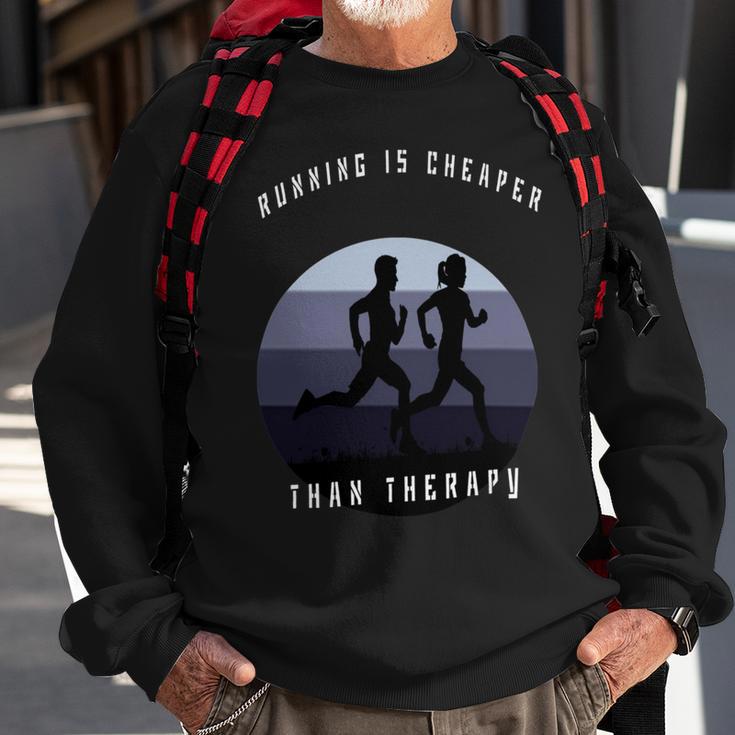 Running Is Cheaper Than Therapy Sweatshirt Gifts for Old Men