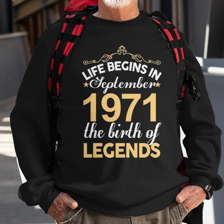 September 1971 Birthday Life Begins In September 1971 V2 Sweatshirt Gifts for Old Men