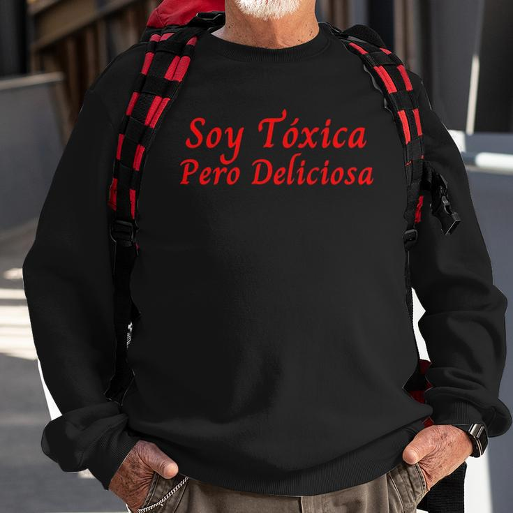 Soy Toxica Pero Deliciosa Para Mujer Latina Sweatshirt Gifts for Old Men