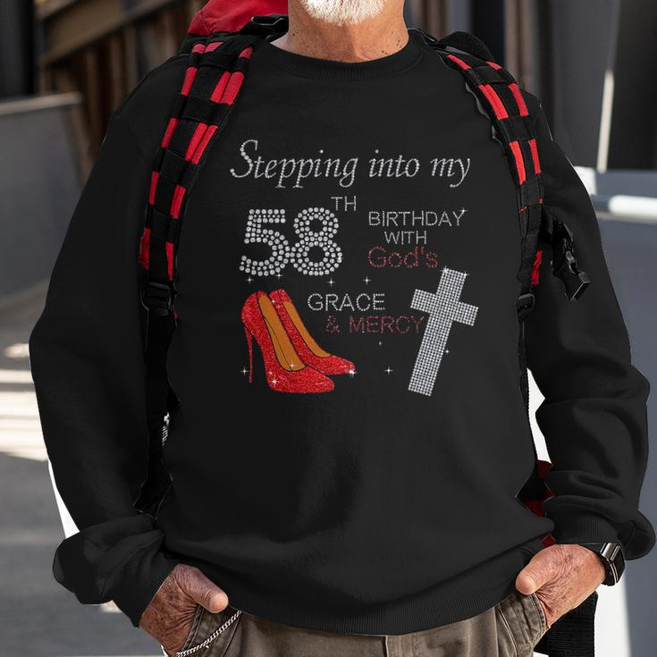 Stepping Into My 58Th Birthday With Gods Grace Mercy Heels Sweatshirt Gifts for Old Men