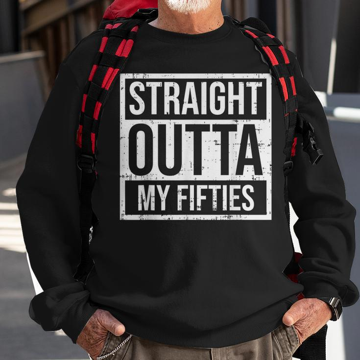 Straight Outta Fifties 50S Sixty 60 Years 60Th Birthday Gift Sweatshirt Gifts for Old Men