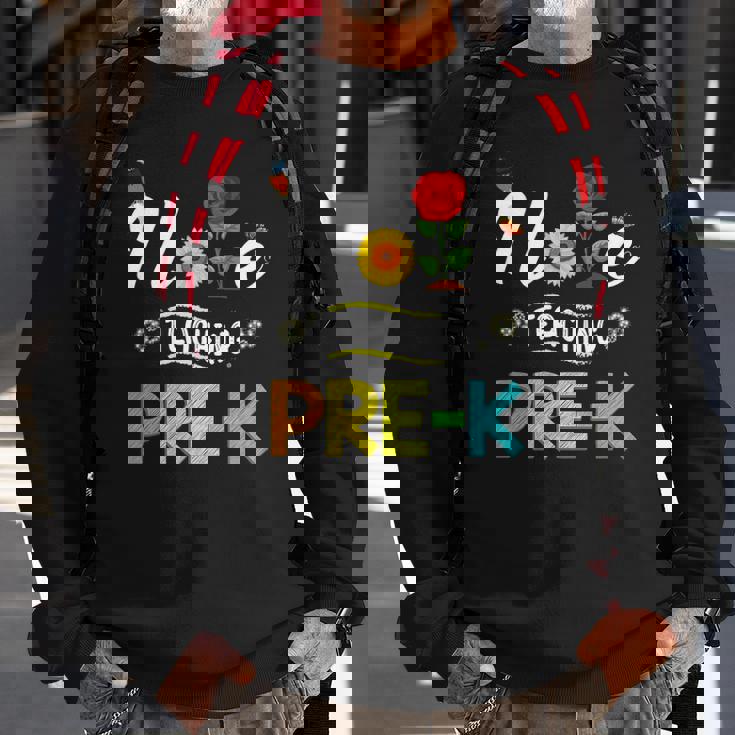 Teaching Children Teaching Teacher Preschool Teacher Sweatshirt Gifts for Old Men