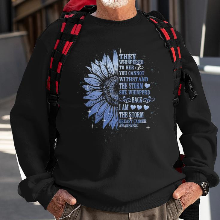 They Whispered To Her You Cannot Withstand The Storm Funny Sweatshirt Gifts for Old Men