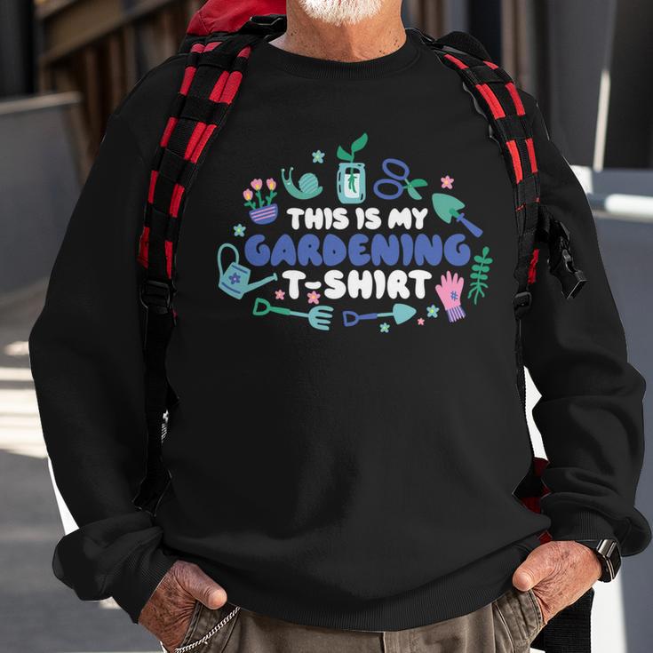 This Is My Gardening Garden Gangster 549 Shirt Sweatshirt Gifts for Old Men