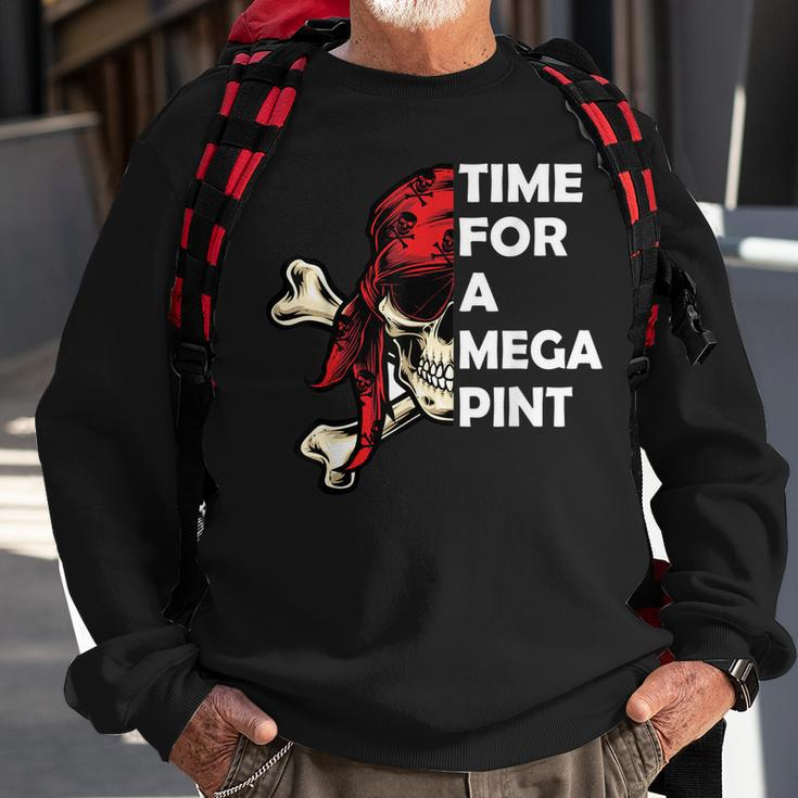 Time For A Mega Pint Funny Sarcastic Saying Sweatshirt Gifts for Old Men
