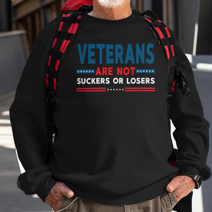 Veteran Veterans Are Not Suckers Or Losers 220 Navy Soldier Army Military Sweatshirt Gifts for Old Men