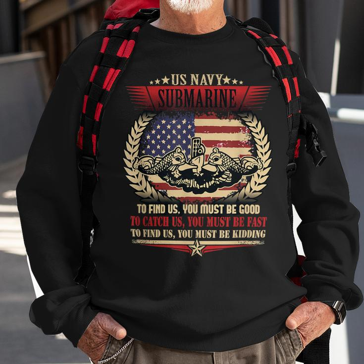 Veteran Veterans Day Us Navy Submarines Quote 643 Navy Soldier Army Military Sweatshirt Gifts for Old Men