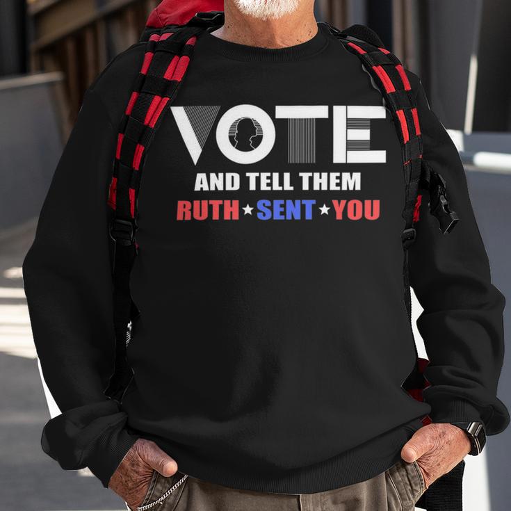 Vote Tell Them Ruth Sent You 32 Shirt Sweatshirt Gifts for Old Men