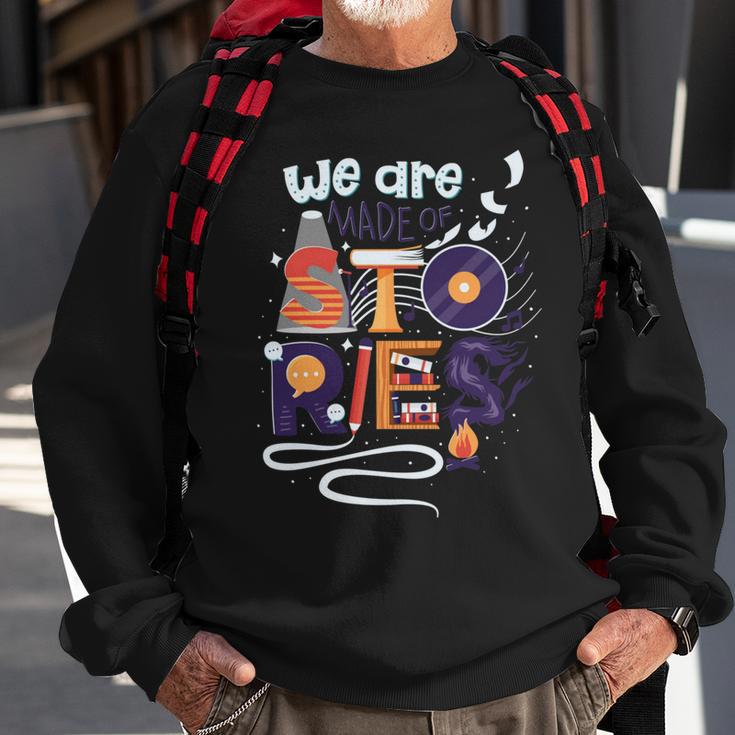 We Are Made Of Stories 251 Trending Shirt Sweatshirt Gifts for Old Men