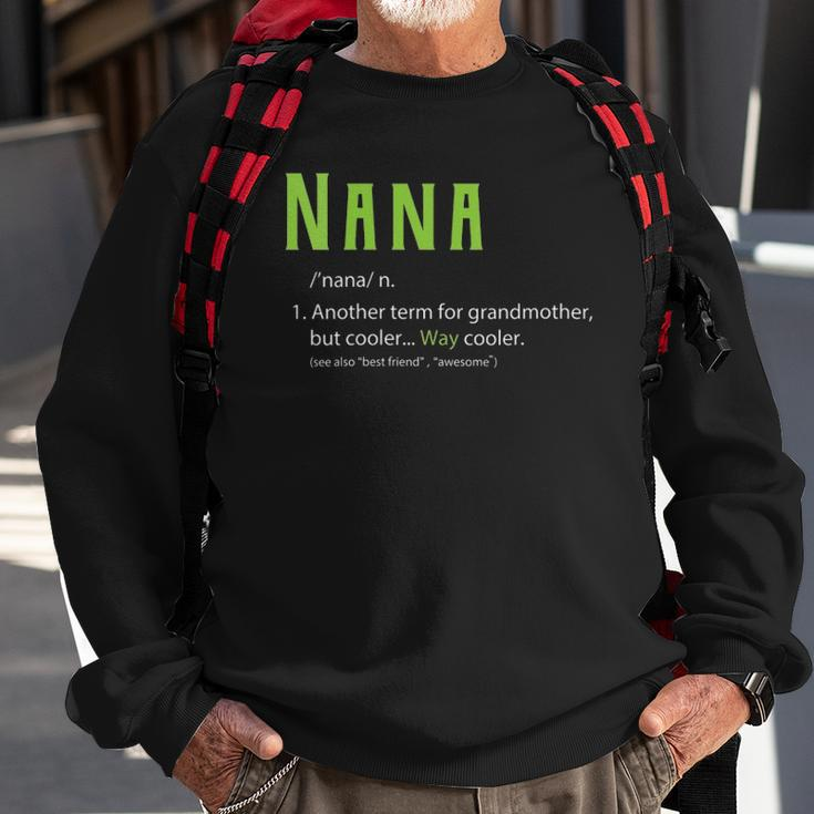 Womens Cute Nana For Grandma Another Term For Grandmother Sweatshirt Gifts for Old Men