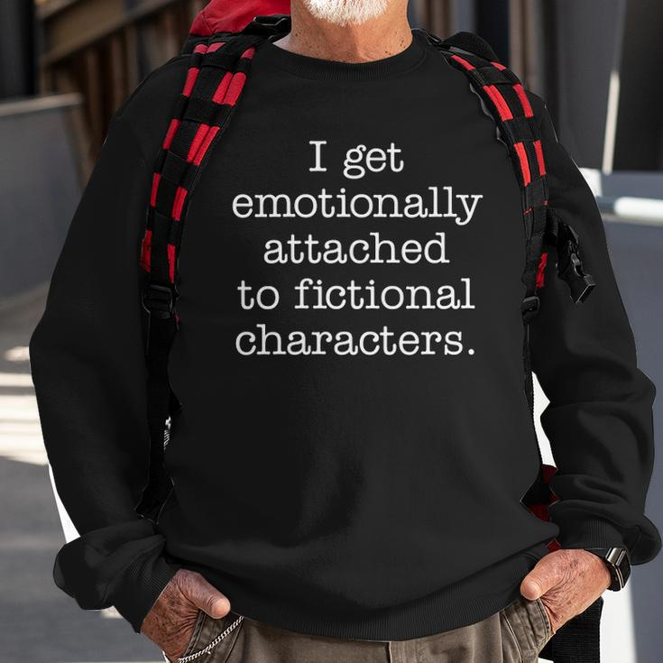 Womens Emotionally Attached To Fictional Characters - Funny Fandom Sweatshirt Gifts for Old Men
