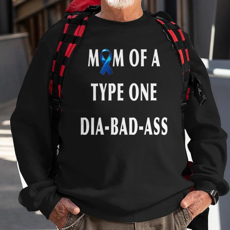 Womens Mom Of A Type One Dia-Bad-Ass Diabetic Son Or Daughter Gift Sweatshirt Gifts for Old Men