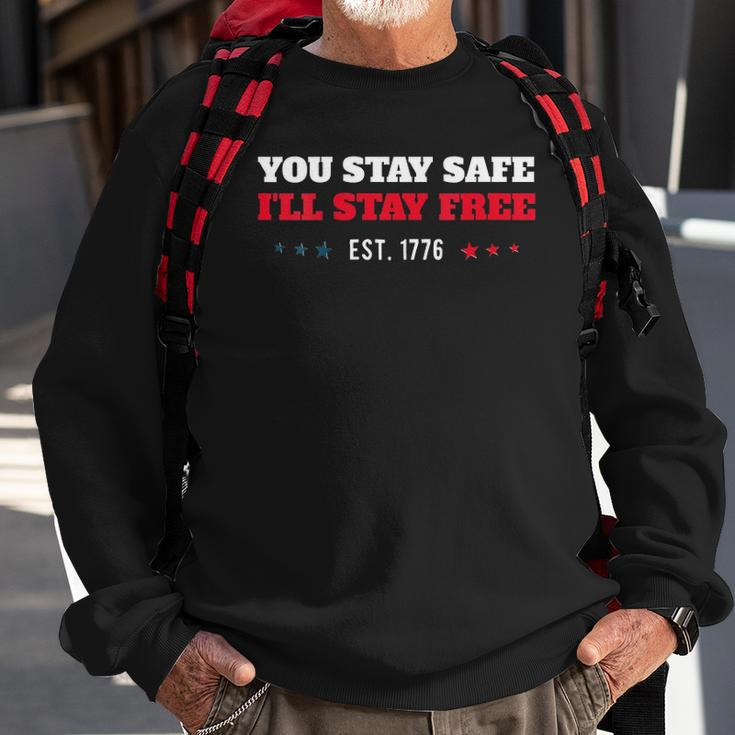 Womens You Stay Safe Ill Stay Free - Freedom 1776 V-Neck Sweatshirt Gifts for Old Men