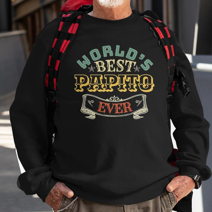 Worlds Best Papito Ever Awesome Papito Sweatshirt Gifts for Old Men