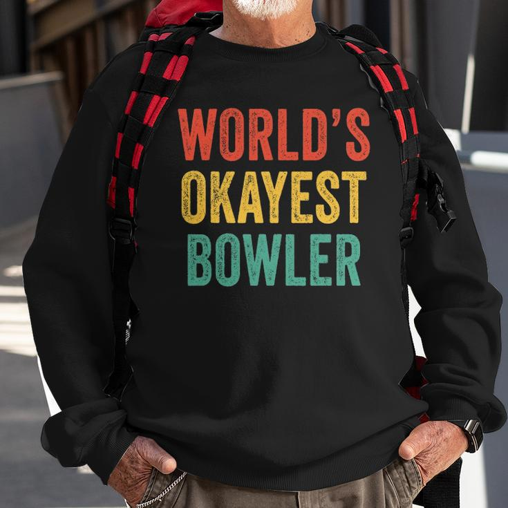 Worlds Okayest Bowler Funny Bowling Lover Vintage Retro Sweatshirt Gifts for Old Men