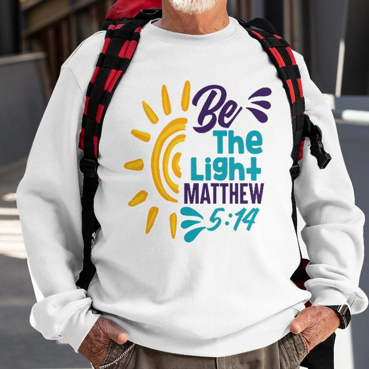 Be A Nice Human - Be The Light Matthew 5 14 Christian Sweatshirt Gifts for Old Men