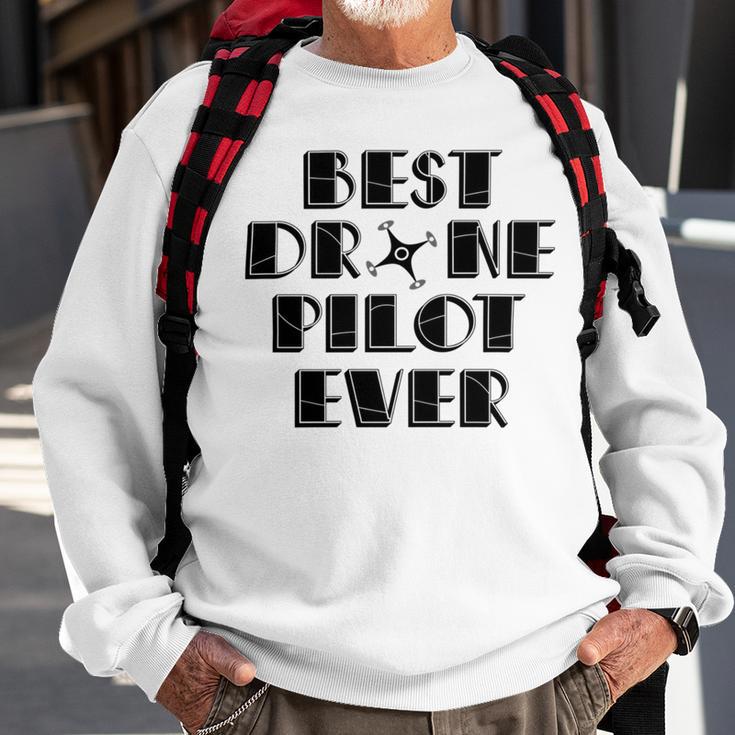 Best Drone Pilot Ever Sweatshirt Gifts for Old Men