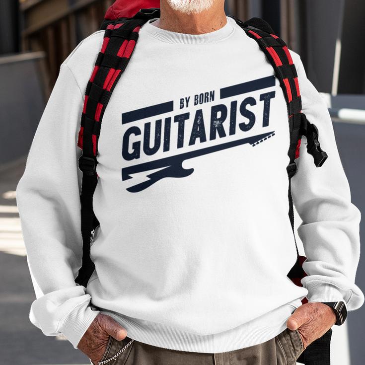 By Born Guitarist Sweatshirt Gifts for Old Men