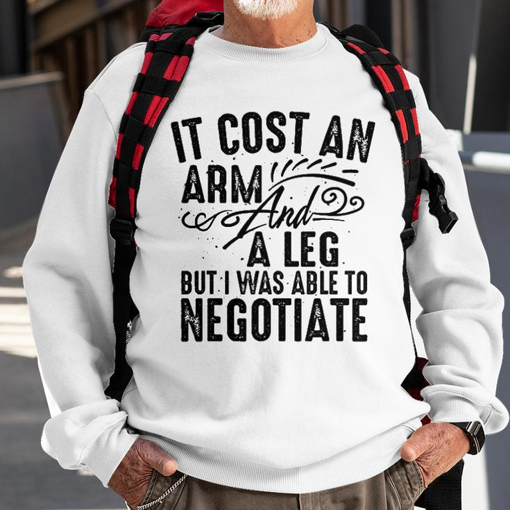 Cool Arm And Leg Able To Negotiate Funny Amputation Gift Sweatshirt Gifts for Old Men