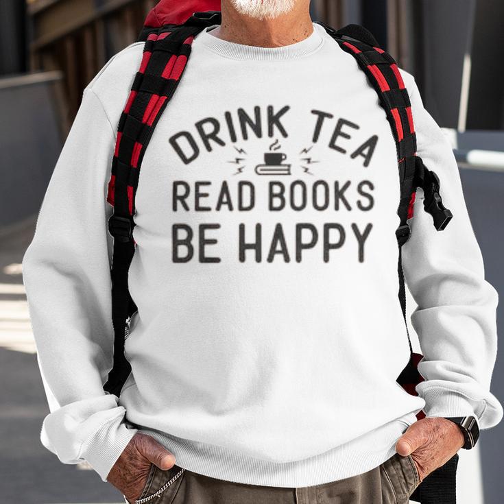 Drink Tea Read Books Sweatshirt Gifts for Old Men