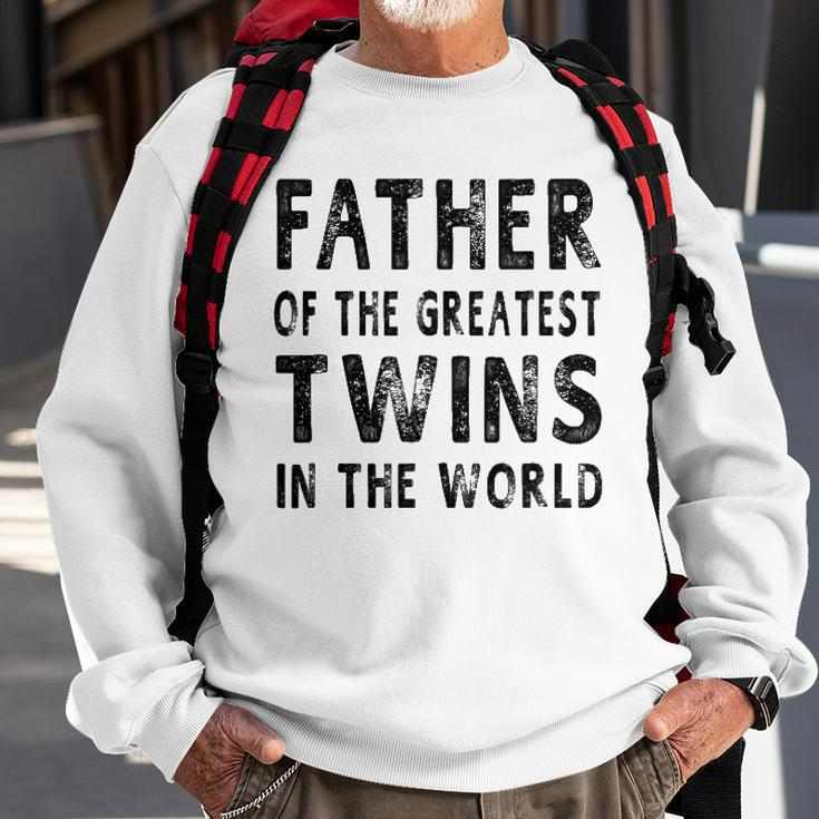 Father Of The Greatest Twins Daddy Gift Men Sweatshirt Gifts for Old Men