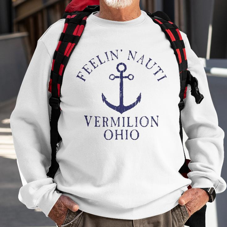 Feelin Nauti Vermilion Ohio Lake Erie Nautical Distressed Sweatshirt Gifts for Old Men