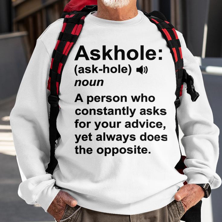 Funny Askhole Definition Dictionary Word Gag Sarcastic V4 Sweatshirt Gifts for Old Men