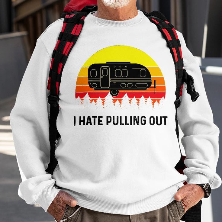 Funny Camping I Hate Pulling Out Retro 43 Shirt Sweatshirt Gifts for Old Men