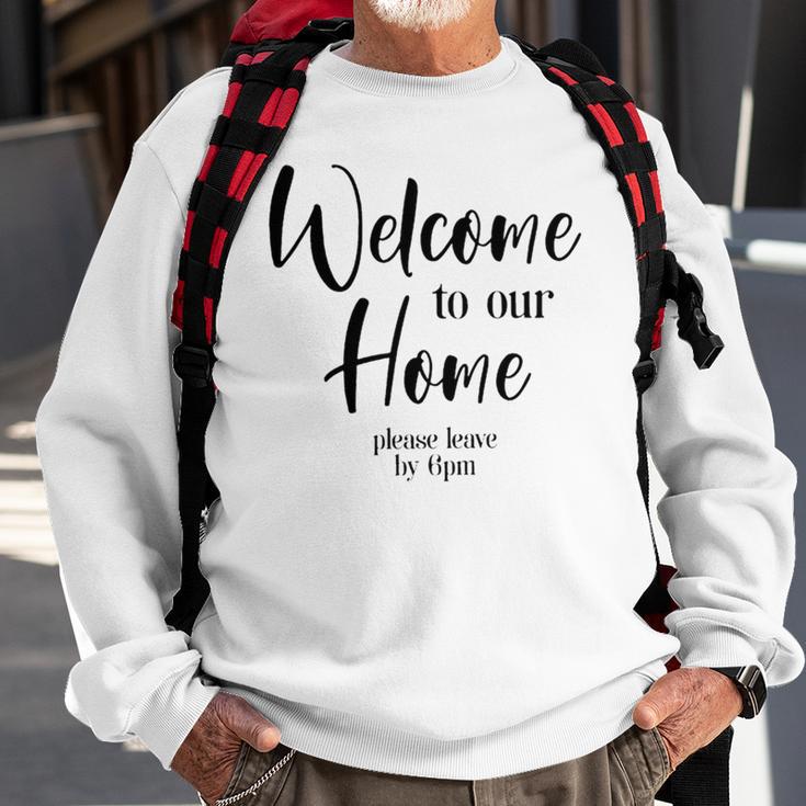 Funny Housewarming Home Accessories Welcome Please Leave By 9 Pm Sleeveless Top 435 Trending Shirt Sweatshirt Gifts for Old Men