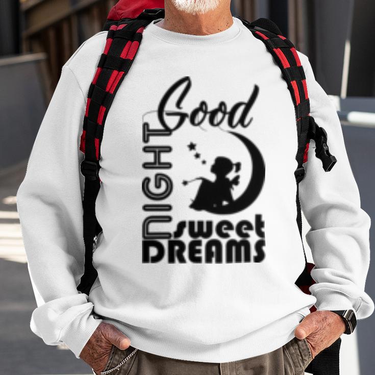 Good Night Sweet Dreams Sweatshirt Gifts for Old Men