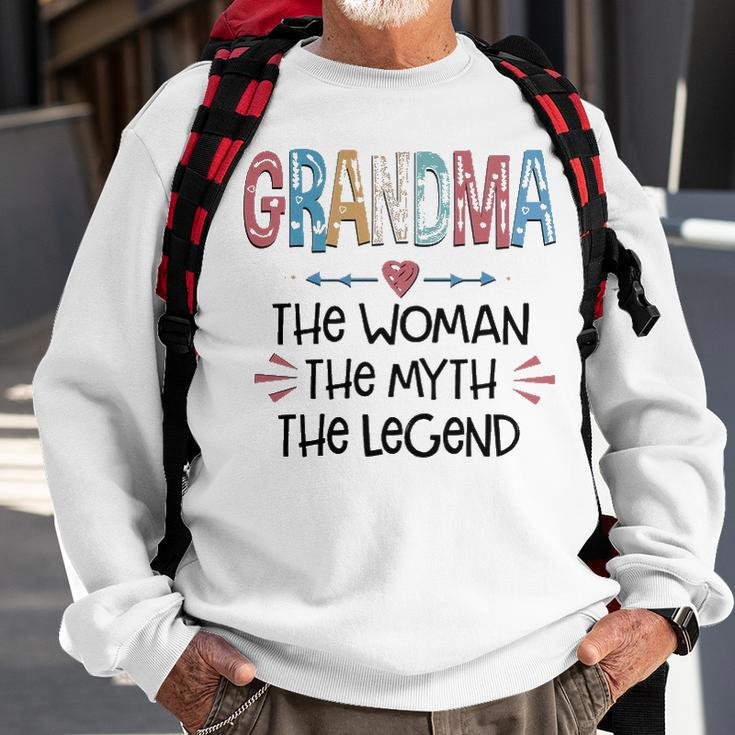 Grandma Gift Grandma The Woman The Myth The Legend Sweatshirt Gifts for Old Men