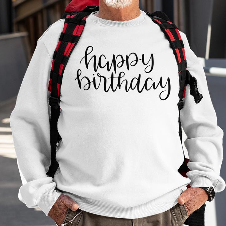 Happy Birthday Text Design Sweatshirt Gifts for Old Men