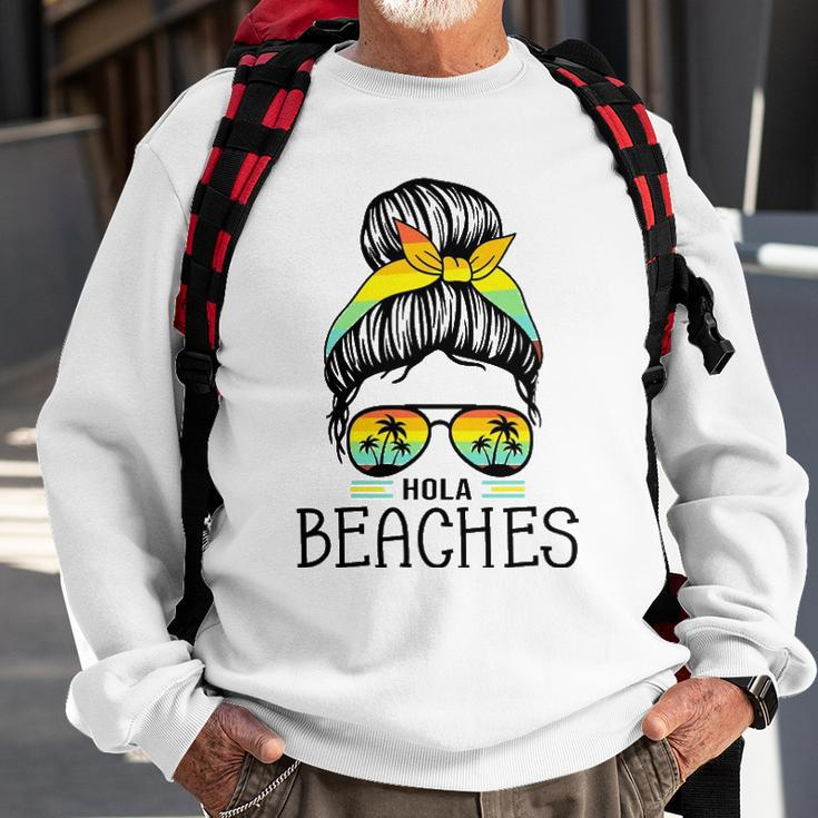 Hola Beaches Funny Beach Vacation Summer For Women Men Sweatshirt Gifts for Old Men