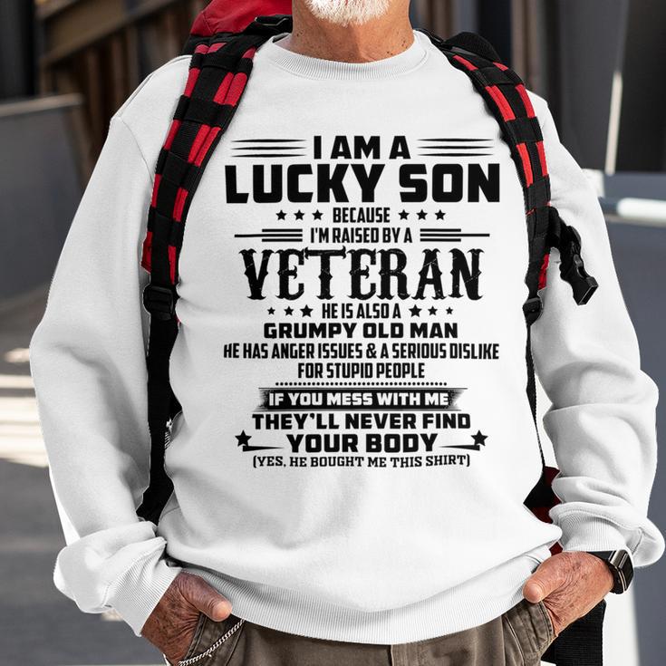 I Am A Lucky Son Because Im Raised By A Veteran V2 Sweatshirt Gifts for Old Men