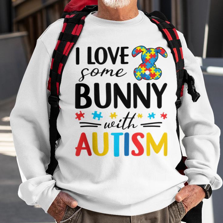 I Love Some Bunny With Autism Sweatshirt Gifts for Old Men