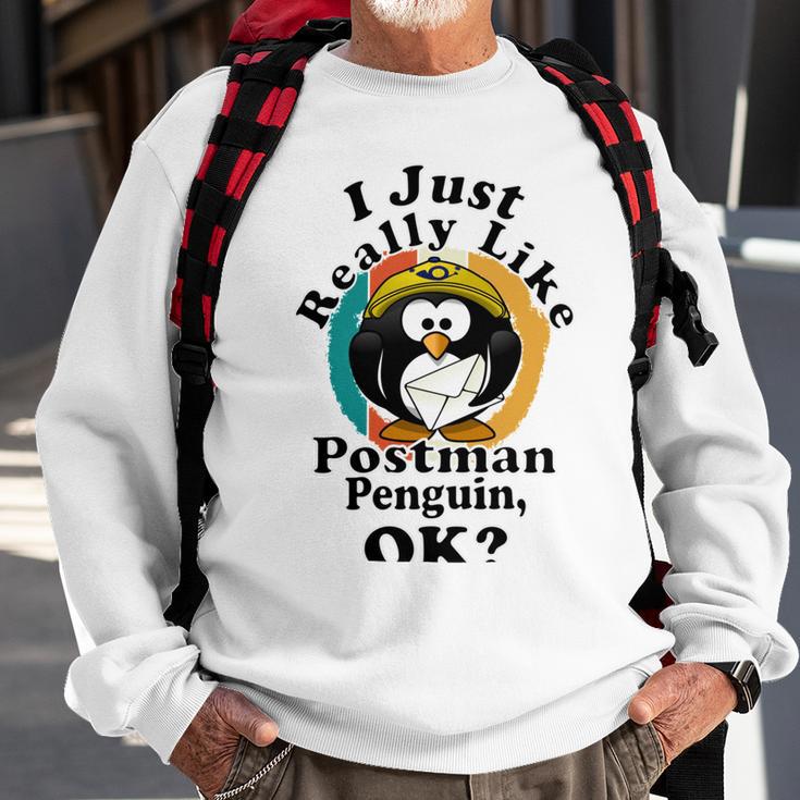 I Really Like Postman Penguin Ok Sweatshirt Gifts for Old Men