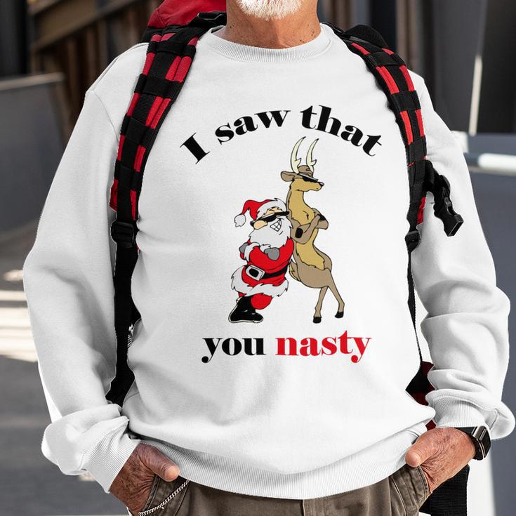 I Saw That You Nasty Red Santa Sweatshirt Gifts for Old Men