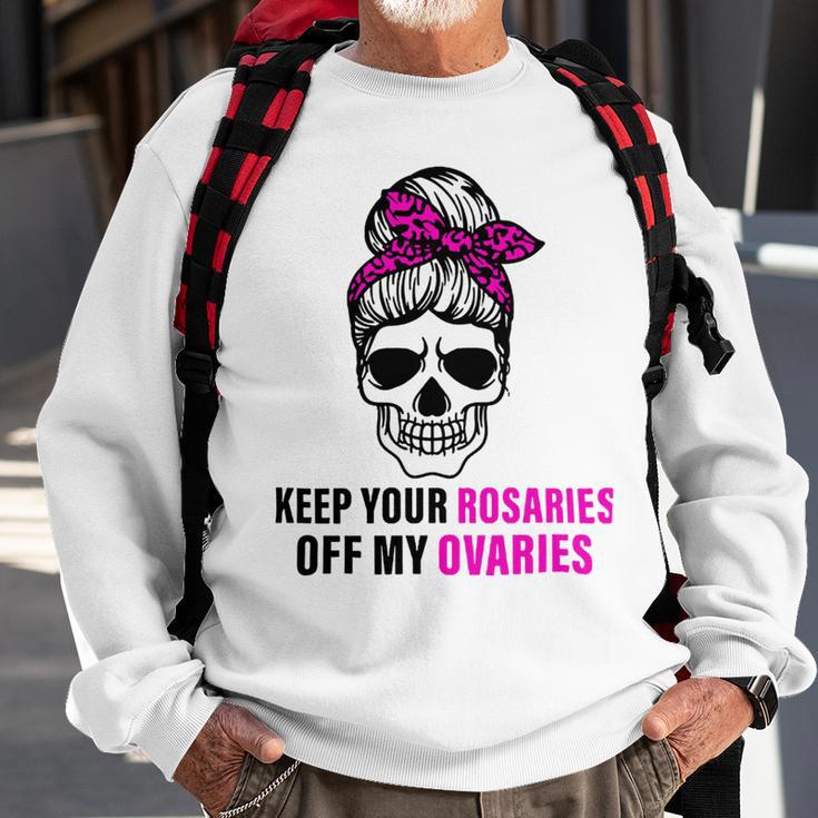 Keep Your Rosaries Off My Ovaries Feminist Skull Sweatshirt Gifts for Old Men