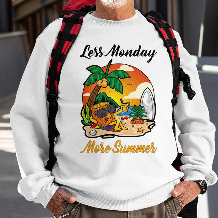 Less Monday More Summer Funny Pineapple Gift Pineapple Lover Sweatshirt Gifts for Old Men