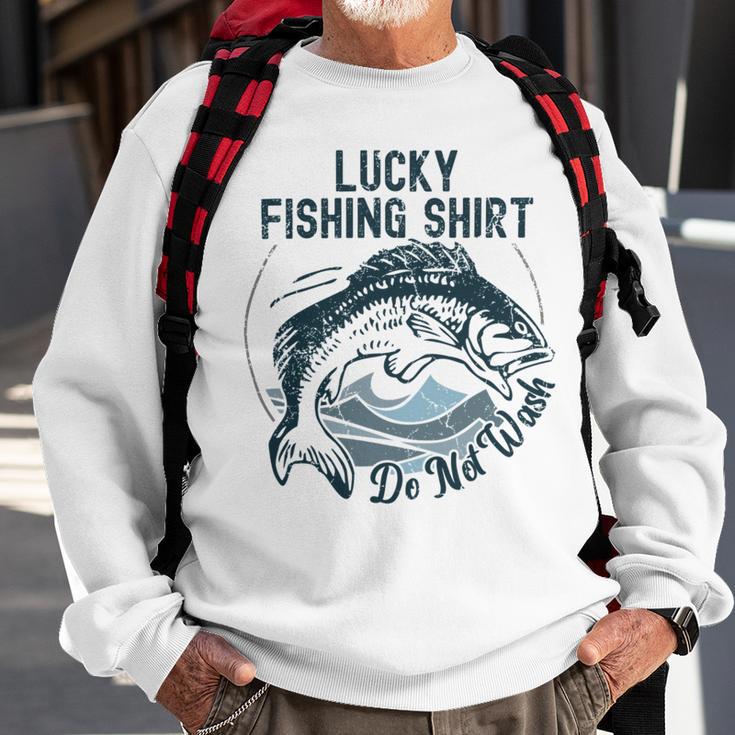 Lucky Fishing Shirt Do Not Wash Fisherman Dad Blue Sweatshirt Gifts for Old Men