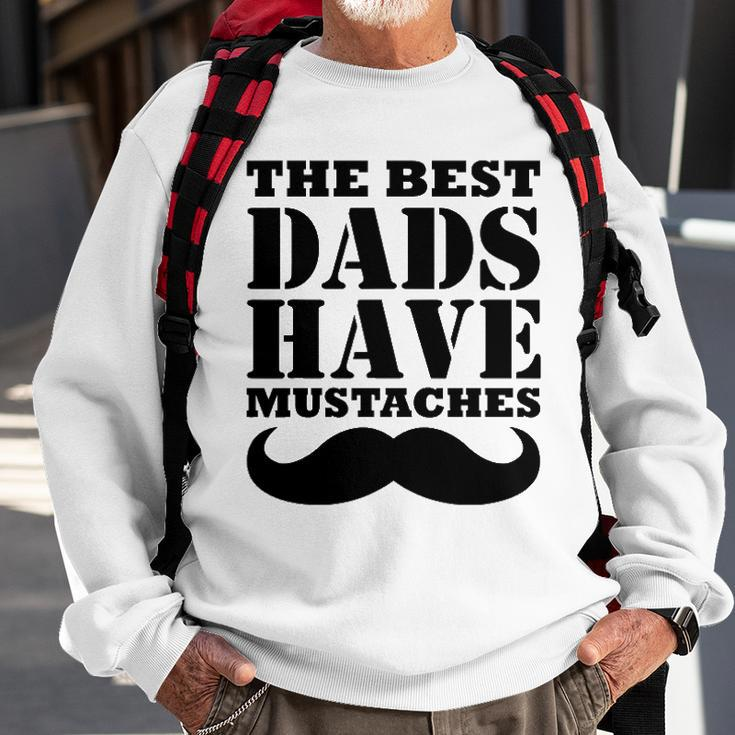 Mens The Best Dads Have Mustaches Father Daddy Funny Sweatshirt Gifts for Old Men