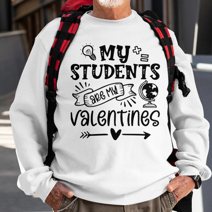 My Students Are My Valentine 142 Trending Shirt Sweatshirt Gifts for Old Men